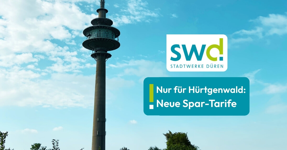 Auffälliger Aussichtsturm in Hürtgenwald vor blauem Himmel; daneben Hinweis der Stadtwerke Düren auf neue Strom- und Gastarife exklusiv für Hürtgenwald.